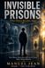 Invisible Prisons
