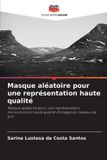 Masque Editions Notre Savoir Masque aléatoire pour une représentation haute qualité