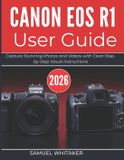 Canon EOS R1 User Guide 2026
