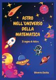 Astro nell'Universo della Matematica - Il sogno di Astro