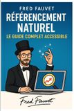 Le Independently Published Le Guide Complet du Référencement Naturel Paperback