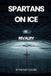Rivalry: Spartans on Ice- Rivalry Paperback