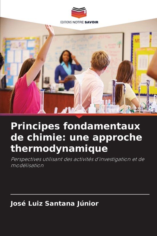 Principes Editions Notre Savoir Principes fondamentaux de chimie