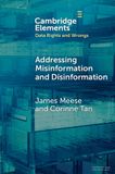 Addressing Cambridge University Press Elements in Data Rights and Wrongs- Addressing Misinformation and Disinformation Paperback
