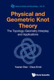 Physical and Geometric Knot Theory: 81