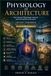 PHYSIOLOGY OF ARCHITECTURE: How Human Physiology Interacts with the Built Environment