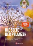 Die Franckh-Kosmos Die Seele der Pflanzen