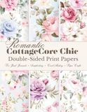 Romantic Cottagecore Chic Papers: Double-Sided Print Papers