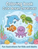 Cute Ocean Creatures: Fun Illustration for Kids and Adults
