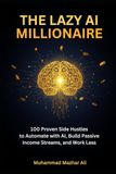 The Lazy AI Millionaire