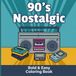 90's Nostalgic Bold & Easy Coloring Book