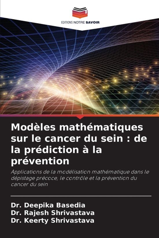 Modèles Editions Notre Savoir Modèles mathématiques sur le cancer du sein