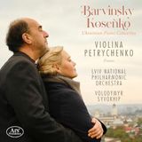 Barvinsky Kosenko: Ukrainian Piano Concertos