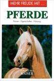 Mehr Neuer Kaiser Verlag Mehr Freude mit ... Pferde