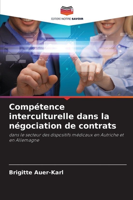 Compétence Editions Notre Savoir Compétence interculturelle dans la négociation de contrats
