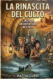 La rinascita del culto: L'inizio di un'avventura nel 1933