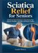 Soulagement de la sciatique pour seniors : routines douces à domicile pour soulager la douleur nerveuse, améliorer la mobilité et marcher plus confortablement