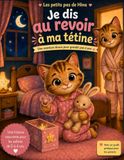 Je dis au revoir à ma tétine