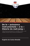 De Editions Notre Savoir De la puissance instrumentale à la théorie du mah-jong