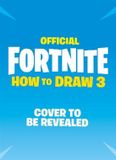 Fortnite Official: How to Draw Volume 3