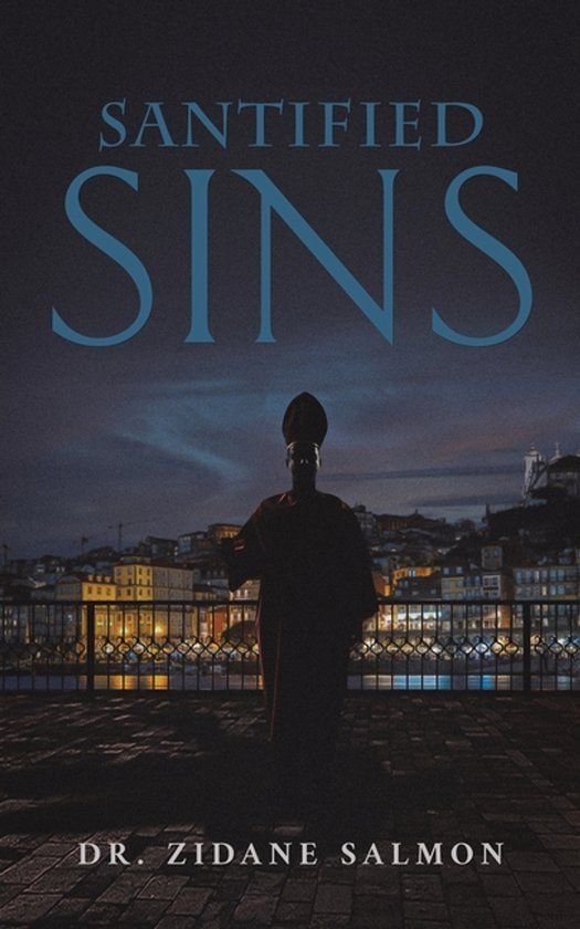Santified Austin Macauley Publishers Santified Sins Paperback