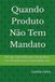Quando Produto Não Tem Mandato: Por que tantas lideranças de produto são cobradas sem ter autoridade real?