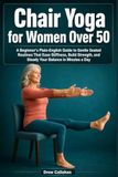 Chair Yoga for Women Over 50