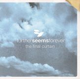Final Further Seems Forever The Final Curtain [With Dvd]