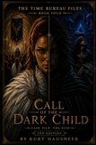 Call of the Dark Child: Case File: TDG-512D: 4