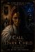 Call of the Dark Child: Case File: TDG-512D: 4
