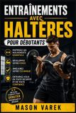 Entraînements Libri GmbH Entraînements avec haltères pour débutants