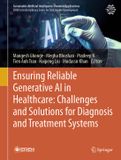 Ensuring Springer Nature Sustainable Artificial Intelligence-Powered Applications- Ensuring Reliable Generative AI in Healthcare: Challenges and Solutions for Diagnosis and Treatment Systems