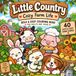 Little Country: Cozy Farm Life: Bold & Easy Coloring Book for Adults and Teens - 40 Cute and Relaxing Farm Scenes