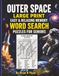 OUTER SPACE LARGE PRINT EASY & RELAXING MEMORY WORD SEARCH PUZZLES FOR SENIORS