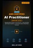 AWS Certified AI Practitioner Study Guide 2026: Pass the AIF-C01 Exam on Your First Try — All-in-One Prep with Practice Questions, a Full Practice Exam & Real-World Scenarios