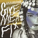 Sonic Rendezvous Maiorano - Give Me A Fix (7" Vinyl)
