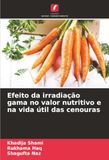 Efeito da irradiação gama no valor nutritivo e na vida útil das cenouras: DE