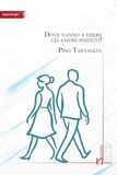 Dove GPSR Kontakt Dove vanno a finire gli amori perduti? Paperback