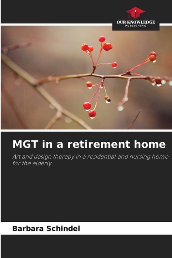 MGT Our Knowledge Publishing MGT in a retirement home