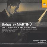 Outhere Toccata Classics Martinů: Early Orchestral Works, Volume Three (CD)
