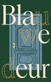 Blauwe Waries B.V. Blauwe deur