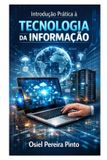 Introdução Bol Introdução Prática à Tecnologia da Informação Paperback