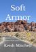 Soft Armor: Rituals For Boundaries, Protection and Peace
