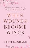 When Wounds Become Wings