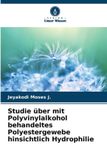 Studie Verlag Unser Wissen Studie über mit Polyvinylalkohol behandeltes Polyestergewebe hinsichtlich Hydrophilie
