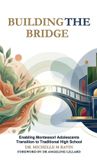 Building Libri GmbH Building the Bridge: Enabling Montessori Adolescents Transition to Traditional High School