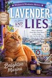 LAVENDER AND LIES: When a Herbalist Finds More Than Weeds in Her Garden, Her Cat Has the Only Nose for the Truth (Book 1)
