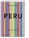 Peru Edel Verlagsgruppe GmbH Peru. Das Kochbuch