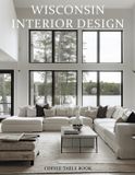 Wisconsin Interior Design Coffee Table Book