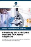 Förderung Verlag Unser Wissen Förderung des kritischen Denkens im Chemie-unterricht